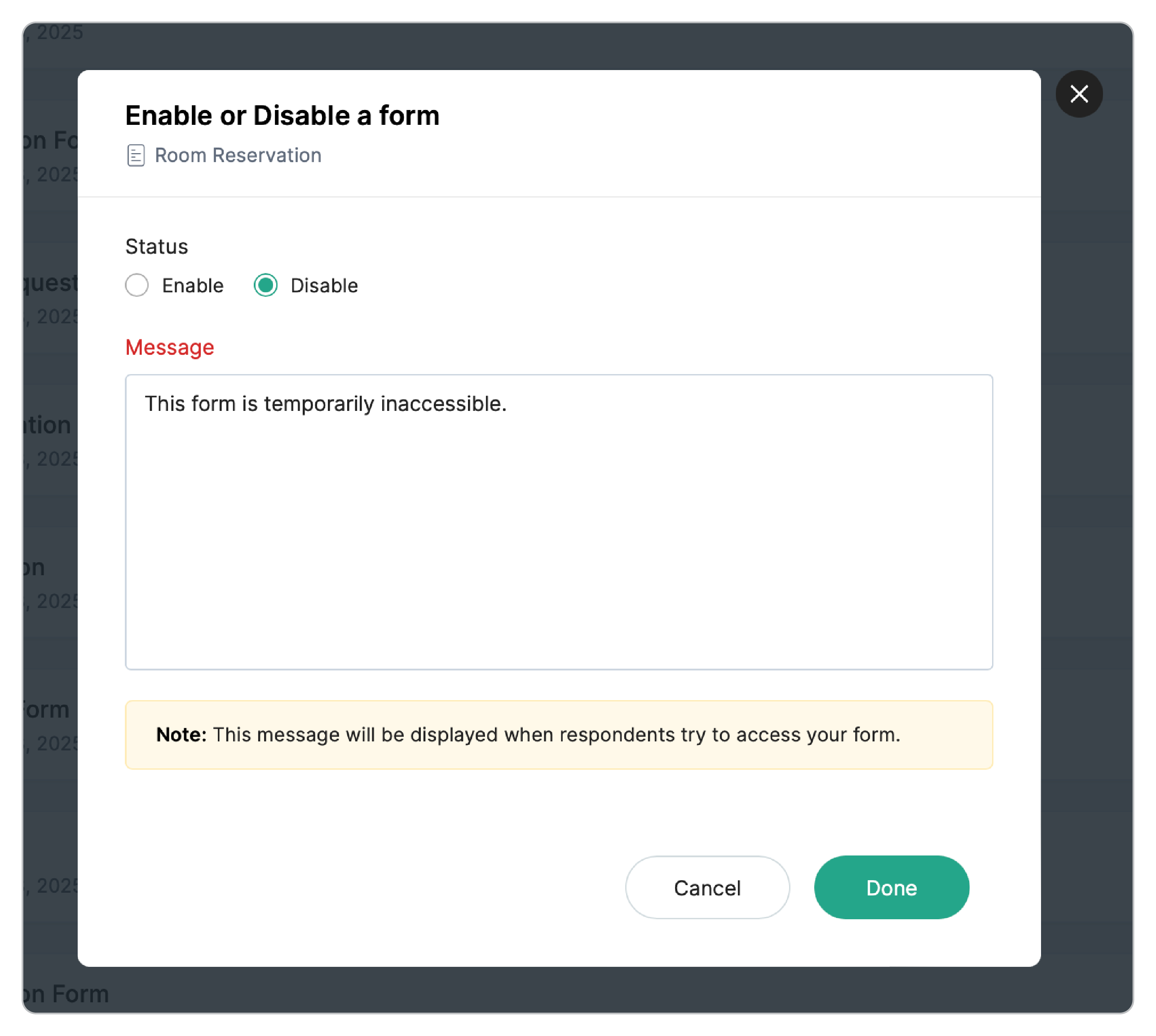 Customize the message to appear to respondents when the form is disabled.