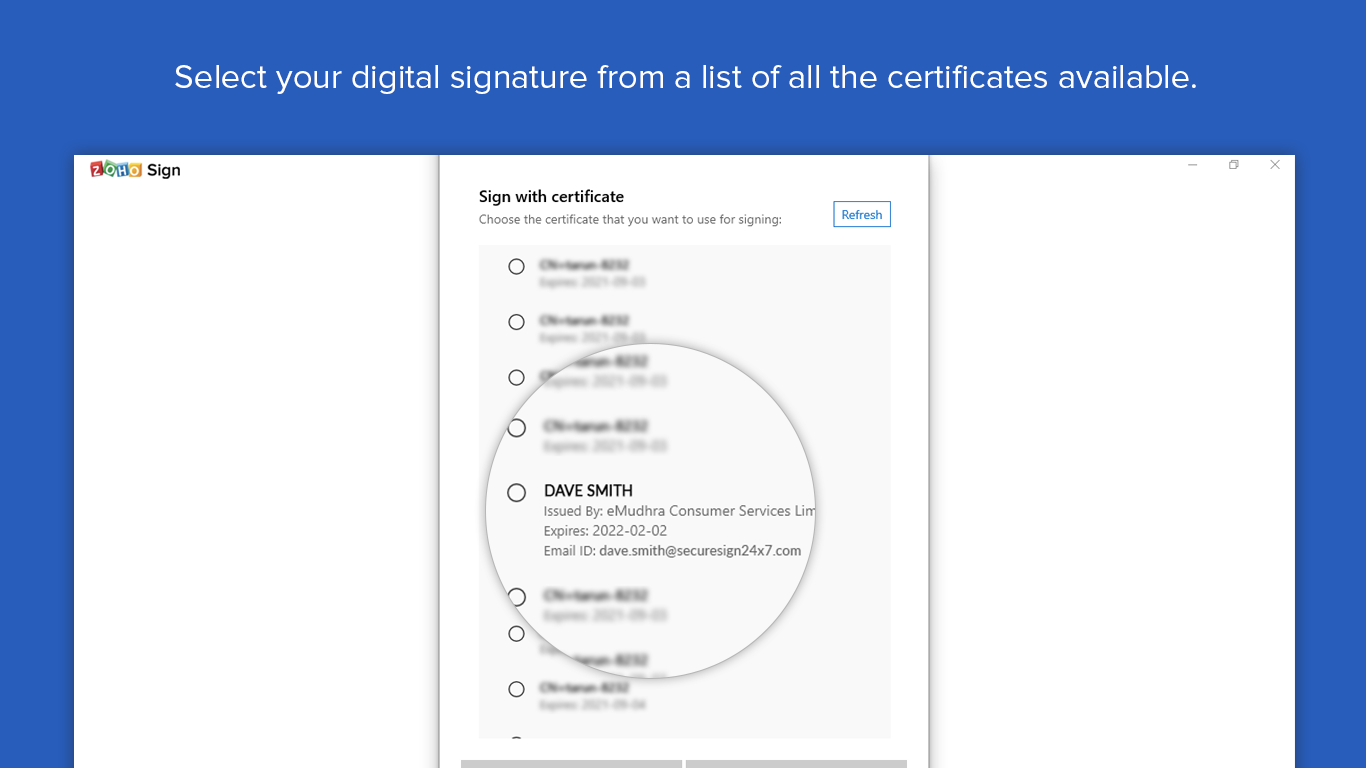 Select your digital signature from a list of all the certificates available.