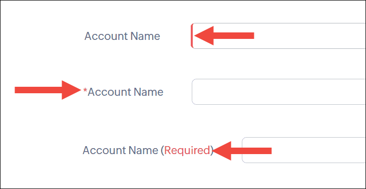 If an account name field is mandatory, it can be indicated with a red accent line in the field, an asetrisk before the field name, or a required label after the field name.